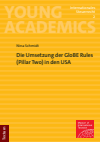 Nina Schmidt - Die Umsetzung der GloBE Rules (Pillar Two) in den USA