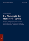 Christian Greis - Die Pädagogik der Frankfurter Schule