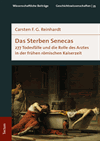 Carsten F.G. Reinhardt - Das Sterben Senecas