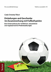 Carla Christine Tiberi - Einladungen und Geschenke im Zusammenhang mit Fußballspielen
