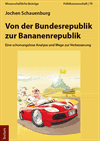 Jochen Schauenburg - Von der Bundesrepublik zur Bananenrepublik
