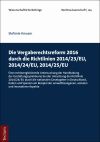 Stefanie Kreuzer - Die Vergaberechtsreform 2016 durch die Richtlinien 2014/23/EU, 2014/24/EU, 2014/25/EU