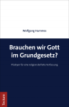 Wolfgang Hummes - Brauchen wir Gott im Grundgesetz?