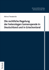 Athina Theodoridis - Die rechtliche Regelung der heterologen Samenspende in Deutschland und in Griechenland