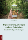 Roland Mierzwa - Digitalisierung, Ökologie und das Gute Leben