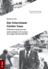 Benjamin Holz - Der Interviewer Günter Gaus